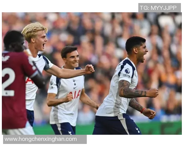 热刺与西汉姆联精彩对决回顾及精彩瞬间集锦分析